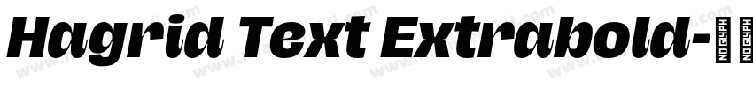 Hagrid Text Extrabold字体转换
